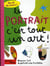 Le portrait, c'est tout un art !