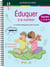 Les fiches de l'école : éduquer à la nutrition - cycles 1, 2 et 3