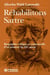 Réhabilitons Sartre : Biographie critique et contextuelle dun penseur du XXe siècle