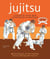 Ju-jitsu - l'essentiel pour bien commencer sa pratique