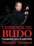 L'essence du budo - l'enseignement secret du grand maître