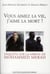 VOUS AIMEZ LA VIE, J'AIME LA MORT : ENQUETE SUR LA DERIVE DE MOHAMMED MERAH