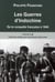Les guerres d'Indochine Tome 1 - de la conquête française à 1949