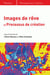 Images de rêve et processus de création