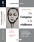 De l'emprise à la résilience - les traitements psychologiques des violences conjugales : auteurs, victimes, enfants exposés