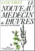 Le nouveau médecin des pauvres - 1500 recettes pratiques
