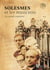 Solesmes et les musiciens Tome 4 : Les grands organistes : Jacques-Nicolas Lemmens, Alexandre Guilmant, Joseph Bonnet, Charles Tournemire,  Maurice Duruflé, Olivier Messiaen, Marcel Dupré, Gaston Litaize
