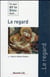 Ce que dit la Bible sur... : le regard