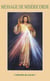 Message de la miséricorde : De Jésus-Christ au monde actuel