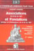 Associations de la loi 1901 et fondations (privees et d'entreprises) de la loi de 1987 - creation, f (6e édition)