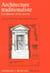 Architectures traditionnalistes