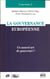 La gouvernance européenne - un nouvel art de gouverner ?