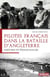 Pilotes francais dans la bataille d'angleterre - histoire et temoignages