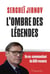 L'ombre des légendes