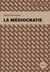 Médiocratie : politiques de l'extrême-centre