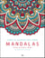 Mandalas relaxation - carnet de coloriage anti-stress