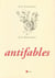 Antifables