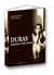 Duras,Trajectoires d'une Ecriture