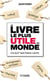 Le livre le plus utile au monde