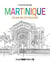 Martinique : île aux belles couleurs - carnet de coloriage