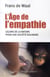 L'âge de l'empathie - leçons de nature pour une société solidaire