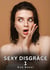 Sexy Disgrâce. 1 : Histoires Érotiques Interdites de Sexe Tabou pour Adultes