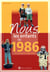 Nous, les enfants de : 1986 - de la naissance à l'âge adulte