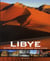 Lybie - un pays antique qui regarde vers le futur