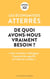 De quoi avons-nous vraiment besoin ?