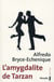 L'amygdalite de Tarzan