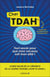 Cher TDAH : Tout savoir pour que mon cerveau soit mon allié !