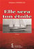 Elle sera ton étoile