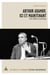 Arthur Adamov, ici et maintenant - exil, théâtre et politique