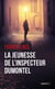 La jeunesse de l'inspecteur Dumontel