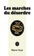 Les marches du désordre