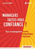 Managers, faites-vous confiance ! pour un management serein, empathique, inspirant