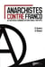 Anarchistes contre Franco - l'action révolutionnaire internationale 1961-1975
