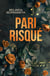 Pari risqué