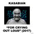 For crying out loud