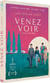 Venez voir