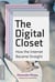 The digital closet : how the internet became straight