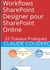 Workflows sharepoint designer pour sharepoint online : 33 travaux pratiques