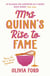 Mrs Quinn''s rise to fame