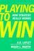 PLAYING TO WIN