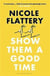 Nicole flattery show them a good time /anglais