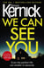 WE CAN SEE YOU