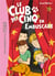Le Club des Cinq Tome 21 : le Club des Cinq en embuscade