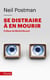 Se distraire à en mourir