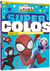 SPIDEY ET SES AMIS EXTRAORDINAIRES - Super Colos - MARVEL
