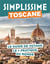 Toscane Guide Simplissime
